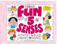 Fun With My 5 Senses (Williamson Little Hands Series)