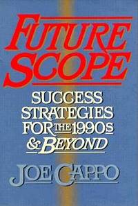 Futurescope: Success Strategies for the 1990s and Beyond