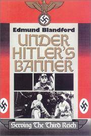 Under Hitler's Banner, Serving the Third Reich