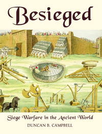 Besieged: Siege Warfare in the Ancient World (General Military) by Duncan Campbell - 2006-09-26