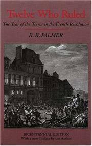 Twelve Who Ruled: The Year of the Terror in the French Revolution