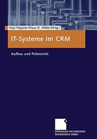 It-Systeme im Crm: Aufbau Und Potenziale [Paperback] Hippner, Hajo
