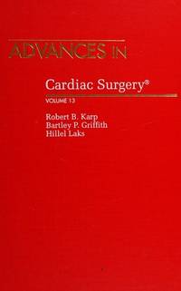 Advances in Cardiac Surgery. Volume 13