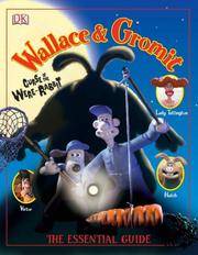 Wallace and Gromit Essential Guide: Curse of the Were-Rabbit