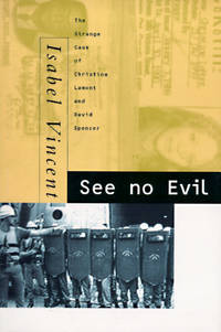 See No Evil: The Strange Case of Christine Lamont and David Spencer