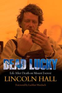 Dead Lucky: Life After Death on Mount Everest.