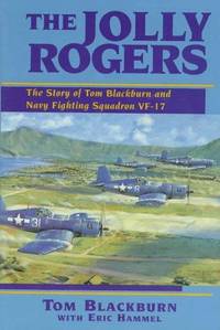 cover of The Jolly Rogers: The Story of Tom Blackburn and Navy Fighting Squadron Vf-17