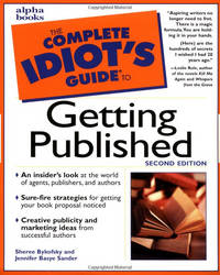 The Complete Idiot's Guide to Getting Published (2nd Edition)