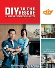 DIY to the Rescue (DIY): 50 Home Improvement Projects (DIY Network) Champley, Karl and Devers, Amy