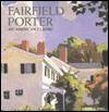 FAIRFIELD PORTER: AN AMERICAN CLASSIC