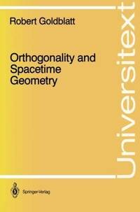 Orthogonality and Spacetime Geometry (Universitext)