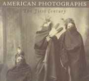 American Photographs: The First Century from the Isaacs Collection in the