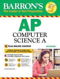 Barron's AP Computer Science A, 8th Edition: With Bonus Online Tests
