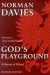 God's Playground: A History of Poland, Vol. 2: 1795 to the Present