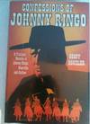 Confessions of Johnny Ringo.