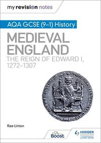 My Revision Notes: AQA GCSE (9&acirc;1) History: Medieval England: the reign of...