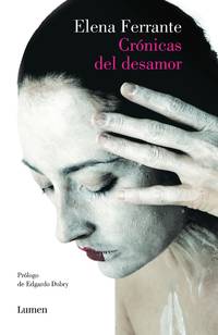 Crónicas del desamor / Chronicles of Heartbreak (Spanish Edition)