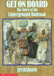 cover of Get on Board: The Story of the Underground Railroad