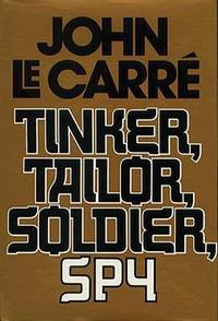 Tinker,Tailor,Soldier,Spy by Le Carre, John - 1974