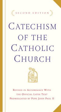 Catechism of the Catholic Church: Second Edition by U.S. Catholic Church - March 2003