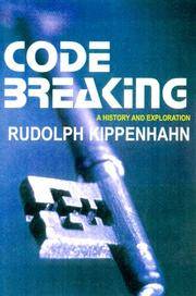 Code Breaking : A History and Exploration