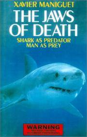 THE JAWS OF DEATH: SHARK AS PREDATOR MAN AS PREY