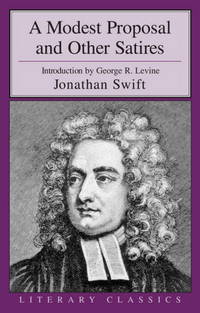 cover of A Modest Proposal and Other Satires (Literary Classics)