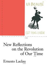 New Reflections on the Revolution of Our Time: Ernesto Laclau (Phronesis) by Ernesto Laclau - 1997-02-01