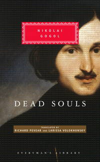 Dead Souls (Everyman&#039;s Library) by NIKOLAI GOGOL - September 2004