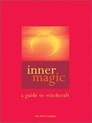 Inner Magic: A Guide to Witchcraft