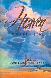 Heaven: Your Real Home Tada, Joni Eareckson