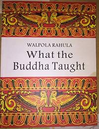 What Buddha Taught by Walpola Rahula - 1996-01-01