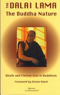 The Buddha Nature - Death and Eternal Soul in Buddhism