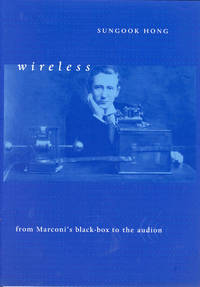 Wireless: From Marconi's Black-Box to the Audion