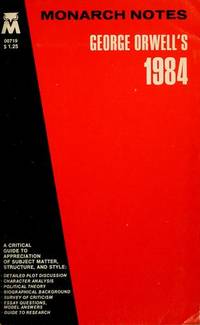 George Orwell&#039;s 1984 (Monarch notes) by Orwell, George