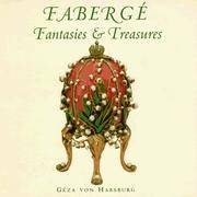 Faberge: Fantasies & Treasures