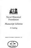 Naval Historical Foundation Manuscript Collection A Catalog