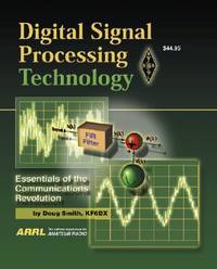Digital Signal Processing Technology: Essentials of the Communications Revolution [Paperback] Doug Smith