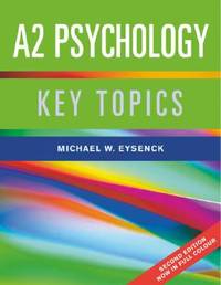A2 PSYCHOLOGY: KEY TOPICS,2/E