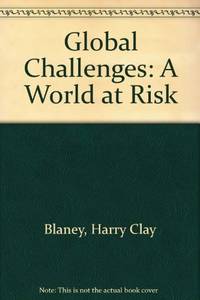 Global Challenges: A World at Risk