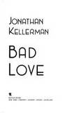 Bad Love by Jonathan Kellerman