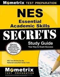 NES Essential Academic Skills Secrets Study Guide: NES Test Review for the National Evaluation...