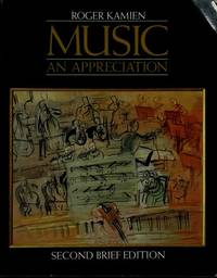 Music: An Appreciation by Kamien, Roger