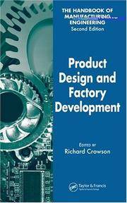 Product Design and Factory Development: v. 1 (Handbook of Manufacturing Engineering, Second Edition)