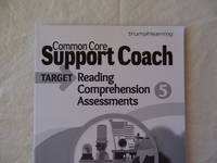 Common Core Support Coach, Target: Reading Comprehension, Assessments, Grade 5 by -