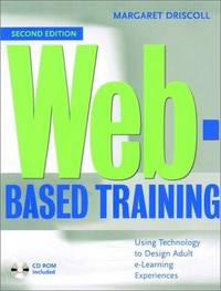 Web-Based Training: Creating e-Learning Experiences