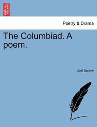 The Columbiad. A poem by Barlow, Joel