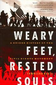 image of Weary Feet, Rested Souls: A Guided History of the Civil Rights Movement