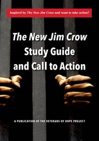 The New Jim Crow Study Guide and Call To Action