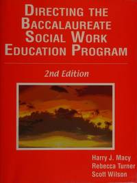 Directing the Baccalaureate Social Work Education Program